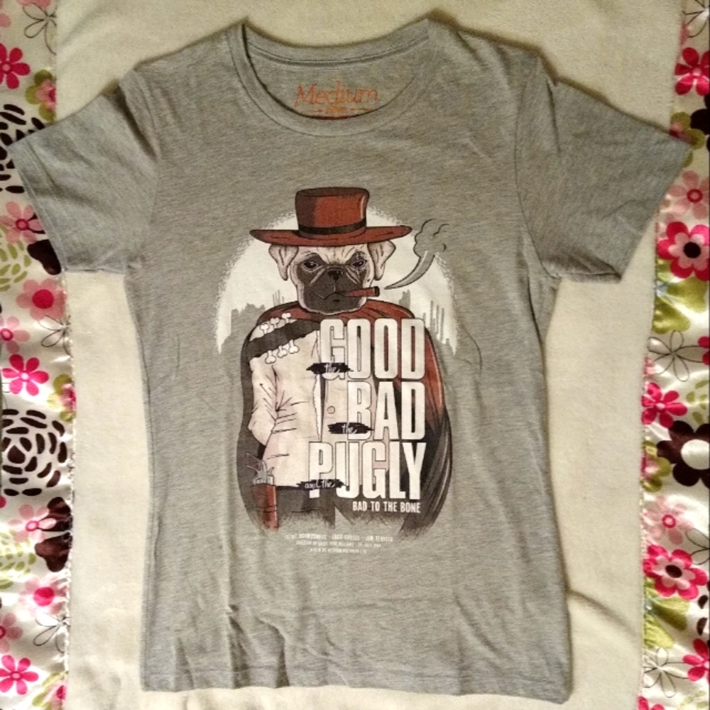 Good, Bad & Pugly funny graphic tee 🐶😁